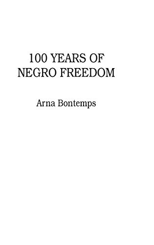 9780313222184: 100 Years Of Negro Freedom