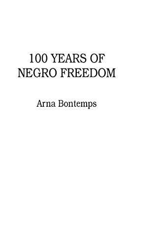 100 Years of Negro Freedom (9780313222184) by Bontemps, Arna Wendell