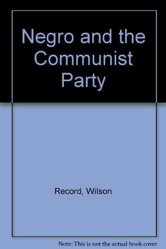 Stock image for The Negro and the Communist Party for sale by ThriftBooks-Atlanta