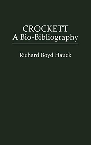 9780313222726: Crockett: A Bio-Bibliography