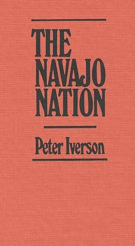 9780313223099: The Navajo Nation: 3 (Contributions in Ethnic Studies)