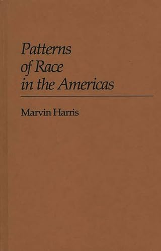 Patterns of Race in the Americas by Harris, Marvin [Hardcover ] - Harris, Marvin