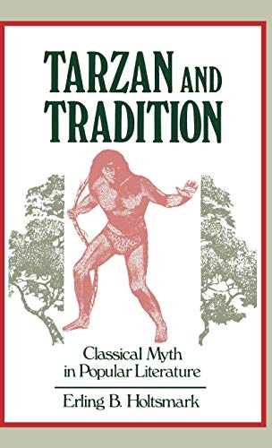 9780313225307: Tarzan and Tradition: Classical Myth in Popular Literature (Contributions to the Study of Popular Culture)