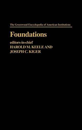 Imagen de archivo de Foundations: (The Greenwood Encyclopedia of American Institutions) a la venta por Solomon's Mine Books