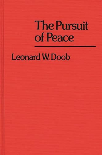 Beispielbild fr The Pursuit of Peace. zum Verkauf von Wonder Book
