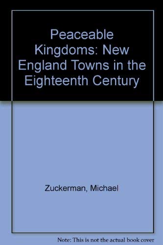 9780313226342: Peaceable Kingdoms: New England Towns in the Eighteenth Century