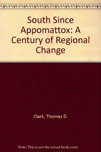 Imagen de archivo de The South since Appomattox: A century of regional change a la venta por Books From California
