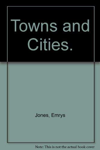 Stock image for Towns and Cities. for sale by PAPER CAVALIER US
