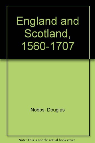 Stock image for England and Scotland, 1560-1707 for sale by Redux Books