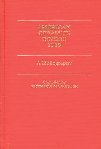 American Ceramics Before 1930: A Bibliography