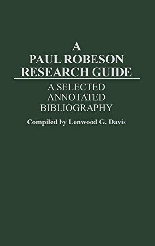Stock image for A Paul Robeson Research Guide : A Selected, Annotated Bibliography for sale by About Books