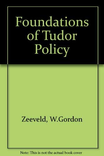 Imagen de archivo de Foundations of Tudor Policy (1948), a la venta por Sutton Books