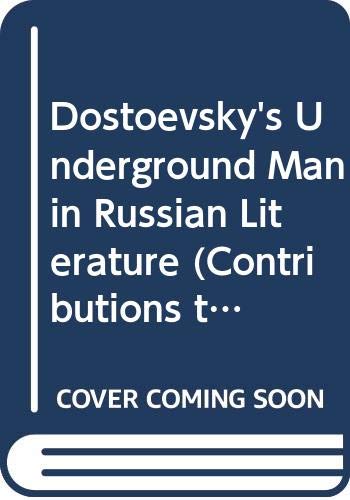 9780313229329: Dostoevsky's Underground Man in Russian Literature