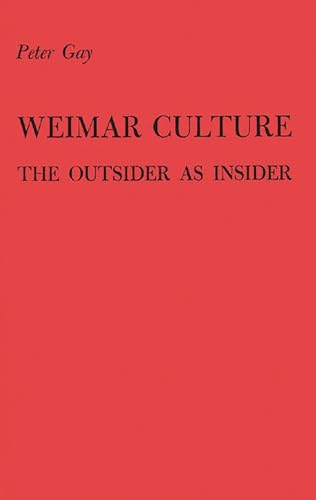 9780313229725: Weimar Culture: The Outsider As Insider
