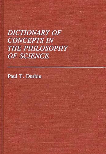 9780313229794: Dictionary of Concepts in the Philosophy of Science (Reference Sources for the Social Sciences and Humanities)