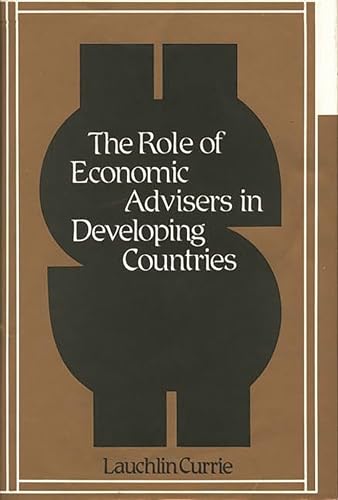 Imagen de archivo de The Role of Economic Advisers in Developing Countries a la venta por Better World Books