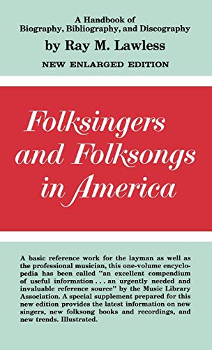 9780313231049: Folksingers and Folksongs in America: A Handbook of Biography, Bibliography, and Discography