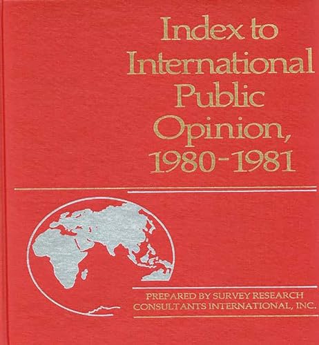 Imagen de archivo de Index to International Public Opinion, 1980-1981 a la venta por Lucky's Textbooks