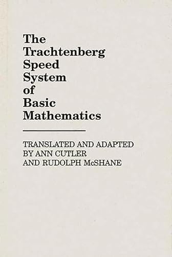 Imagen de archivo de The Trachtenberg Speed System of Basic Mathematics a la venta por Half Price Books Inc.