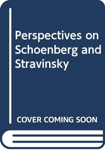 Perspectives on Schoenberg and Stravinsky (9780313232046) by Boreto, Benjamin; Cone, Edward T.