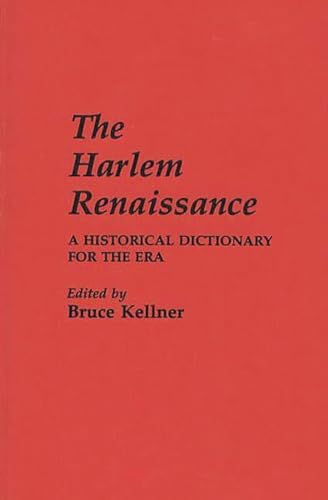 9780313232329: The Harlem Renaissance: A Historical Dictionary for the Era