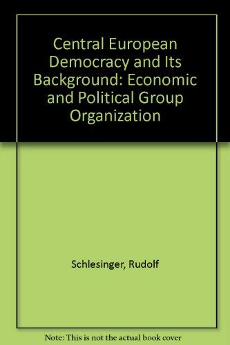 Central European Democracy and Its Background (9780313232428) by Schlesinger, Rudolf