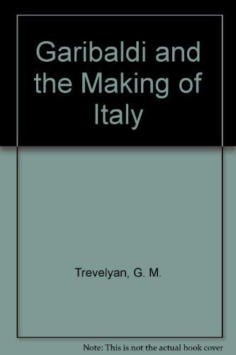 Beispielbild fr Garibaldi and the Making of Italy. zum Verkauf von ThriftBooks-Atlanta