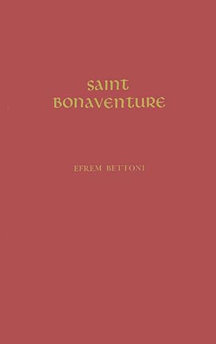 SAINT BONAVENTURE. Translated by Angelus Gambatese.