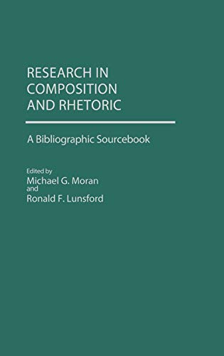 Beispielbild fr Research in Composition and Rhetoric : A Bibliographic Sourcebook zum Verkauf von Better World Books: West