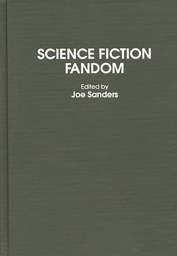 9780313233807: Science Fiction Fandom: (Contributions to the Study of Science Fiction and Fantasy)