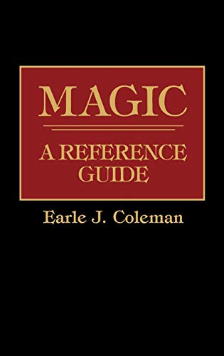 Imagen de archivo de Magic: A Reference Guide (American Popular Culture) a la venta por Sequitur Books