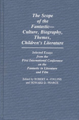 Imagen de archivo de The Scope of the Fantastic, Vol. 2: Culture, Biography, Themes, Children's Literature- Selected Essays from the First International Conference on the . to the Study of Science Fiction and Fantasy) a la venta por Wm Burgett Bks and Collectibles