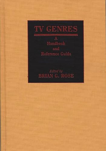 Beispielbild fr TV Genres : A Handbook and Reference Guide zum Verkauf von Better World Books