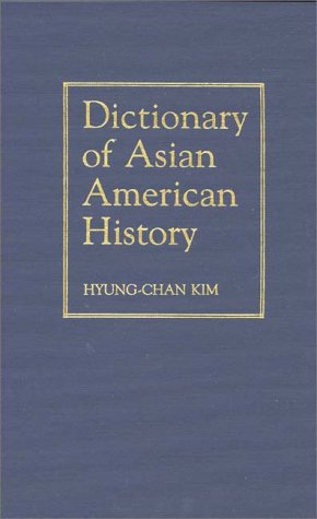 Imagen de archivo de Dictionary of Asian American History a la venta por Better World Books