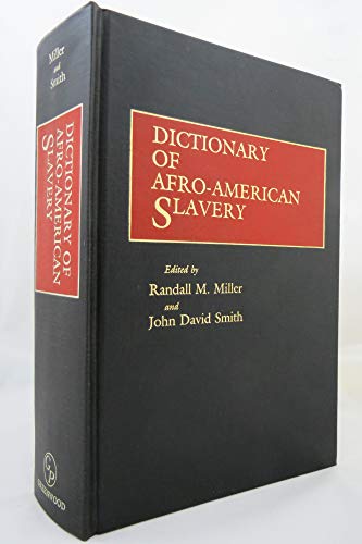 Beispielbild fr Dictionary of Afro-American Slavery zum Verkauf von Better World Books