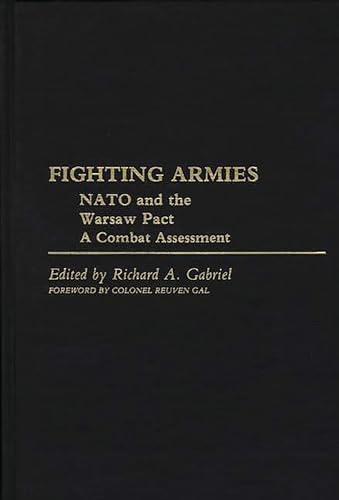 Fighting Armies: Nato And The Warsaw Pact: A Combat Assessment (fighting Armies)