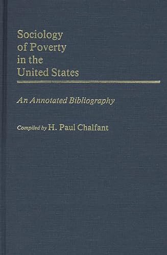 Beispielbild fr Sociology of Poverty in the United States: Annotated Bibliography zum Verkauf von LEA BOOK DISTRIBUTORS