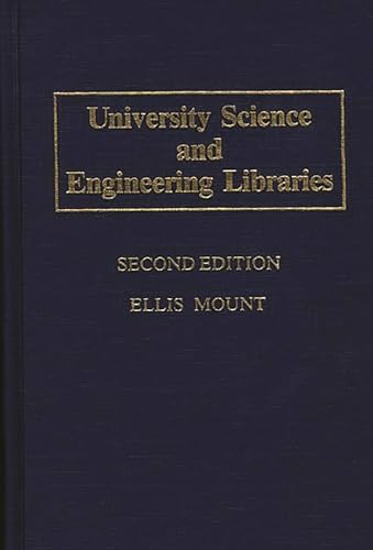 Stock image for University Science and Engineering Libraries [Contributions in Librarianship and Information Science No. 49] for sale by Tiber Books