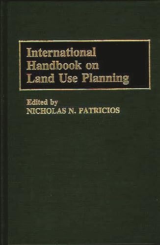 International Handbook on Land Use Planning.