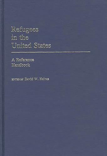 Beispielbild fr Refugees in the United States: A Reference Handbook zum Verkauf von Wonder Book
