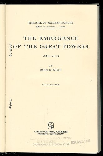 9780313240881: Emergence of the Great Powers, 1685-1715