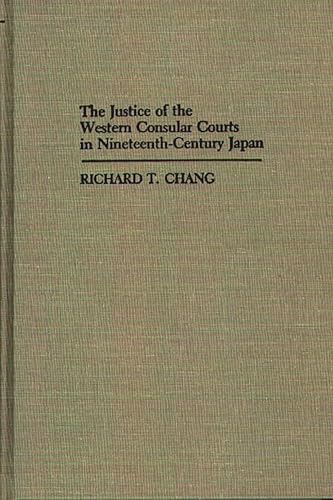 Imagen de archivo de The Justice of the Western Consular Courts in Nineteenth-Century Japan a la venta por Better World Books