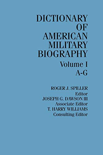 Imagen de archivo de Dictionary of American Military Biography, Vol. 1 a la venta por Basement Seller 101