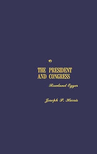 Beispielbild fr The President and Congress zum Verkauf von Better World Books