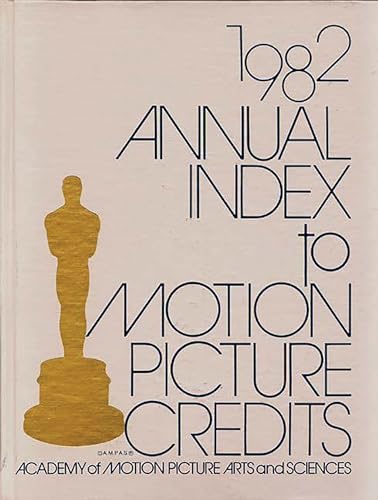 Beispielbild fr Annual Index to Motion Picture Credits 1982. zum Verkauf von Housing Works Online Bookstore