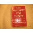 Stock image for The Necessity for Choice for sale by Hawking Books