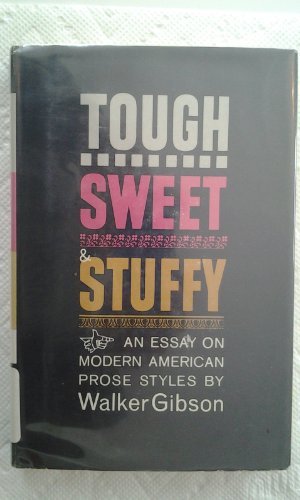 9780313244490: Tough, sweet & stuffy: An essay on modern American prose styles