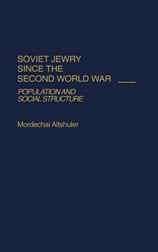 9780313244940: Soviet Jewry Since The Second World War