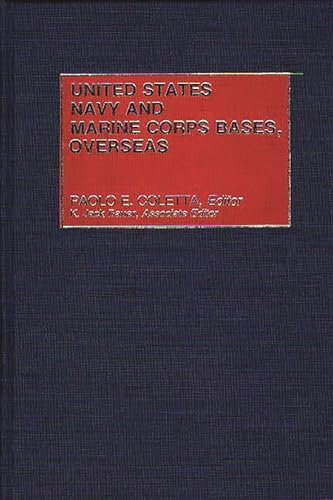 9780313245046: United States Navy and Marine Corps Bases, Overseas