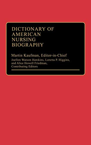 9780313245206: Dictionary of American Nursing Biography: